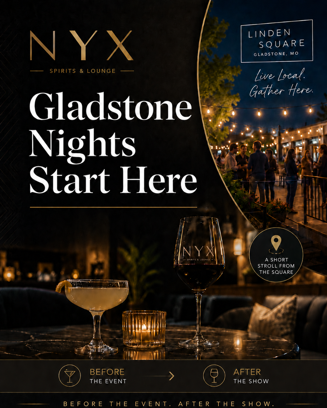 NYX Spirits and Lounge Gladstone Nights graphic promoting NYX as a before-and-after stop near Linden Square for community events in Gladstone, Missouri.
